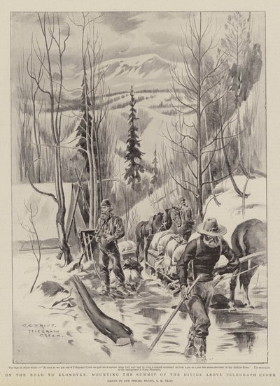 Auf dem Weg nach Klondyke, den Gipfel des Divide über Telegraph Creek erklimmend von Charles Edwin Fripp